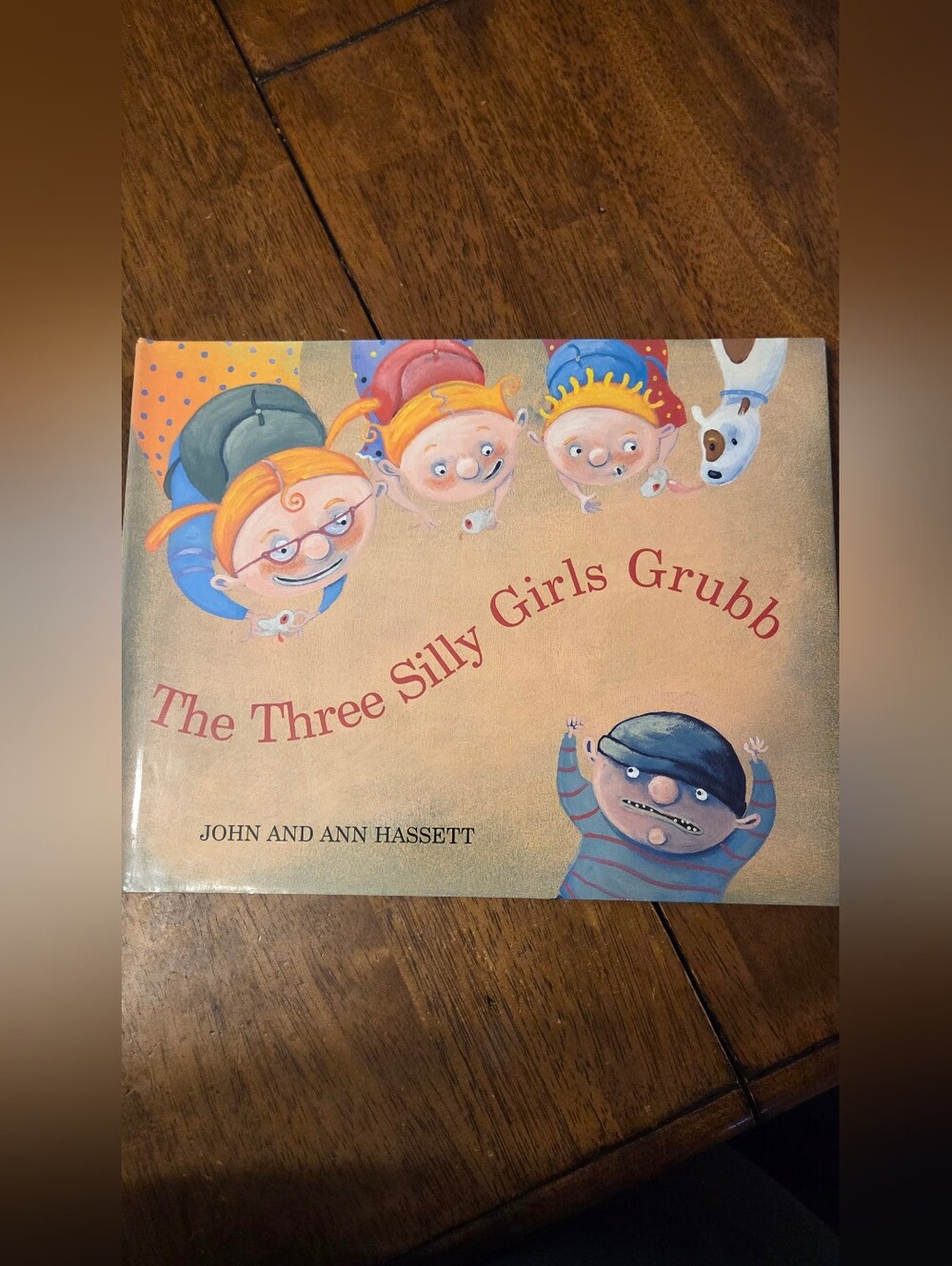 The Three Silly Girls Grubb Hardcover Children's Book by John & Ann Hassett